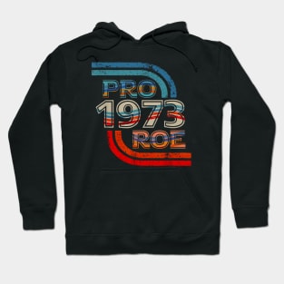 Pro Roe |1973 Retro Hoodie